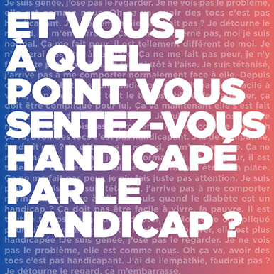 Affiche "et vous, à quel point vous sentez-vous handicapé par la handicap ?"